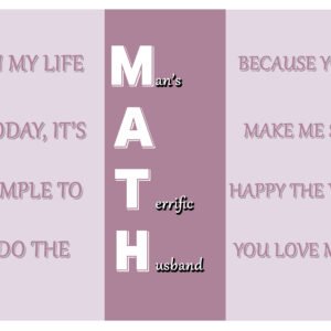 MATH – Man’s A Terrific Husband