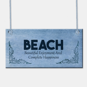 BEACH – Beautiful Enjoyment And Complete Happiness Plaque