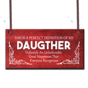 DAUGHTER – Definitely An Unbelievable Great Happiness Plaque