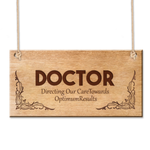 DOCTOR – Directing Our Care Towards Optimum Results
