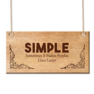 SIMPLE – Sometimes It Makes People’s Lives Easier Plaque